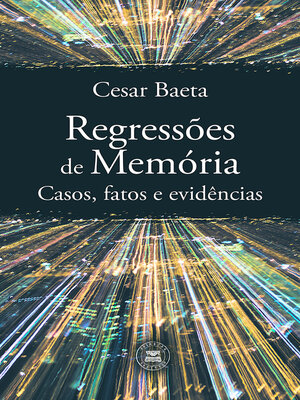 cover image of Regressões de Memória. Casos, fatos e evidências